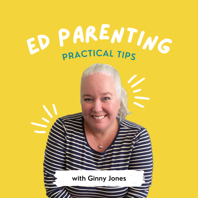 ED Parenting Practical Tips with Ginny Jones
