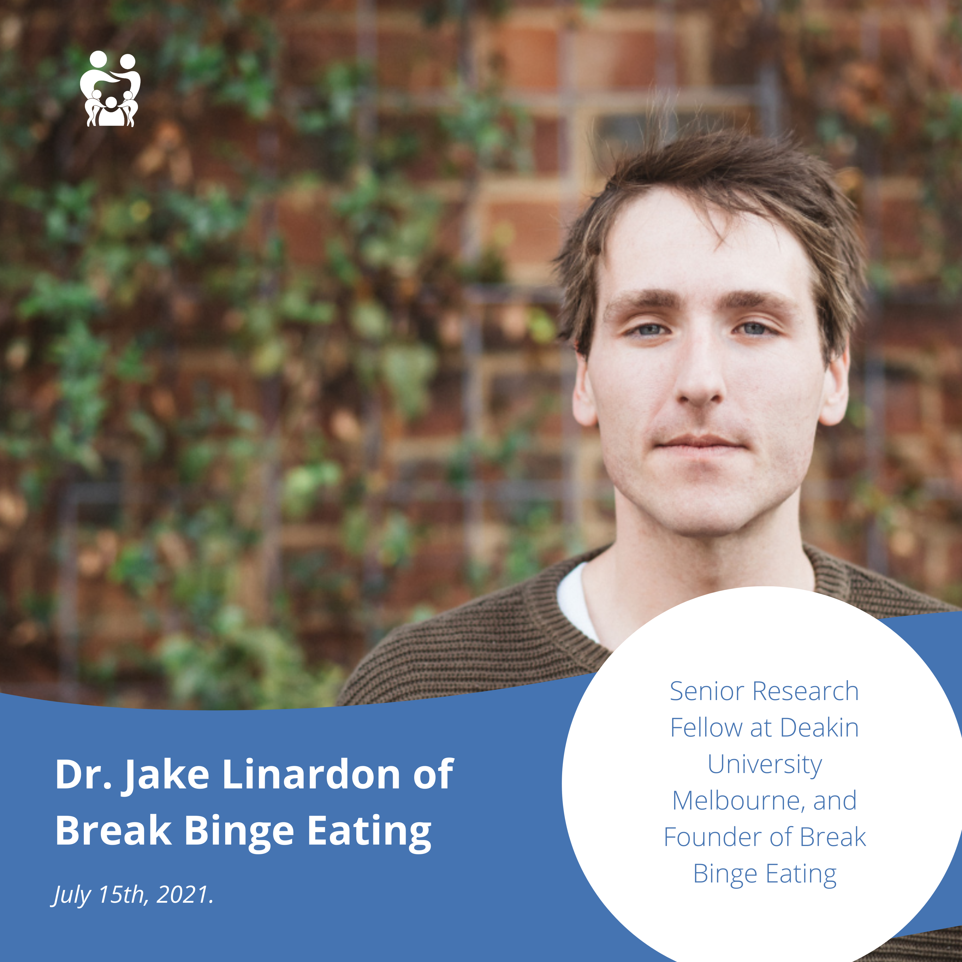 Jake Linardon - Break Binge Eating 15 July 2021